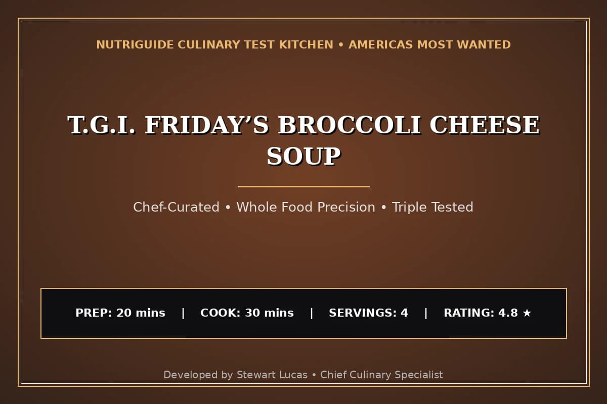T.G.I. Friday’S Broccoli Cheese Soup
