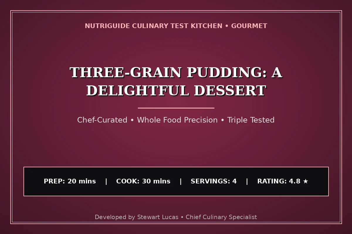 Three-Grain Pudding: A Delightful Dessert
