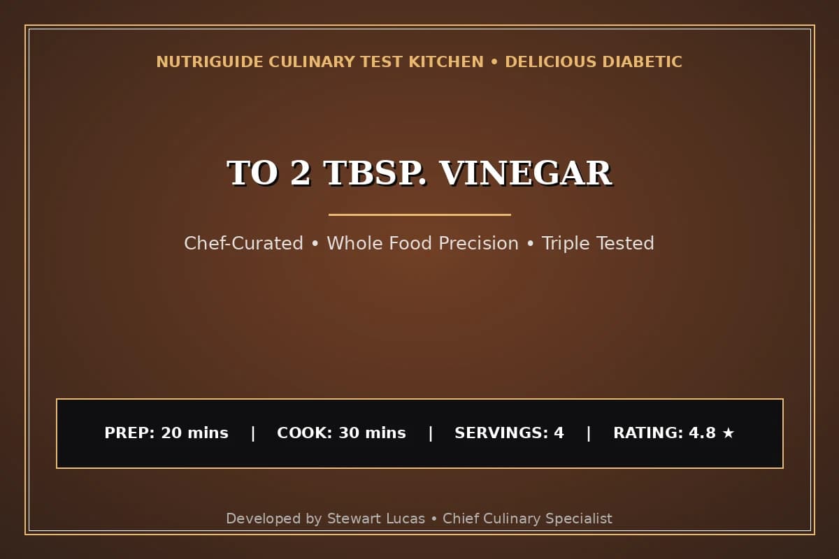 To 2 Tbsp. Vinegar