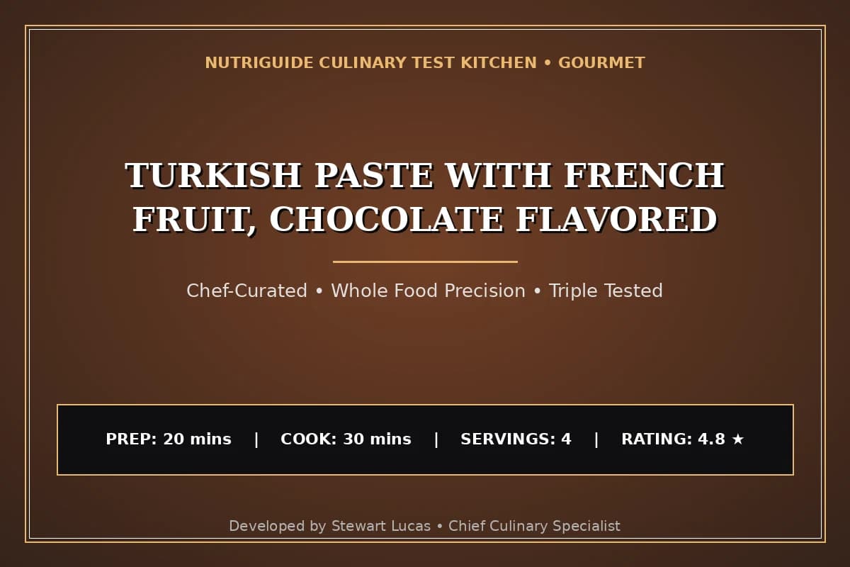 Turkish Paste With French Fruit, Chocolate Flavored