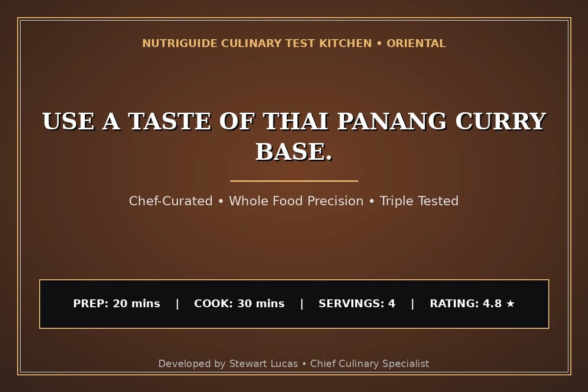 Use A Taste Of Thai Panang Curry Base.