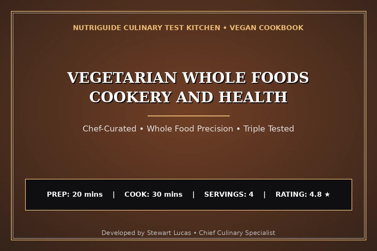 Vegetarian Whole Foods Cookery And Health