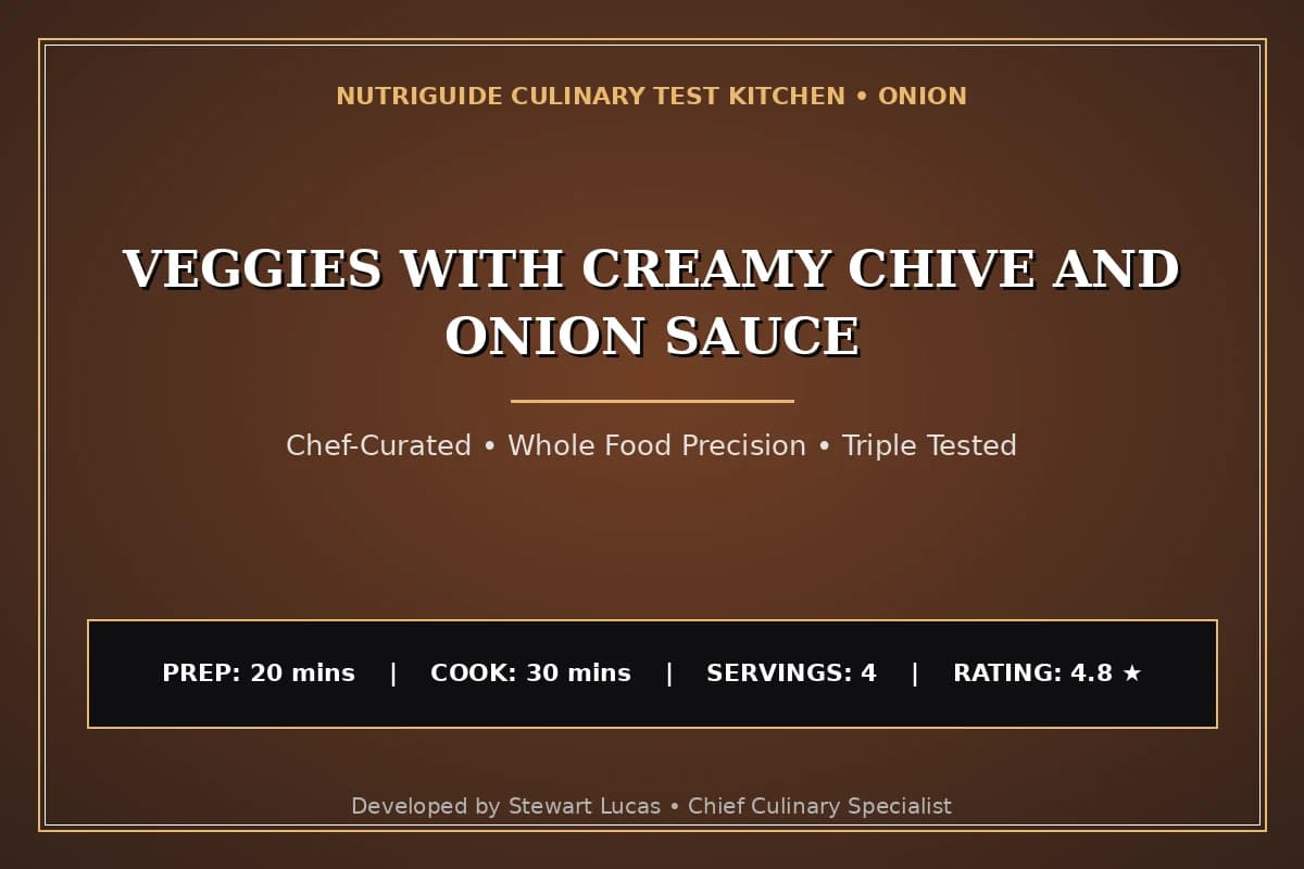 Veggies With Creamy Chive And Onion Sauce