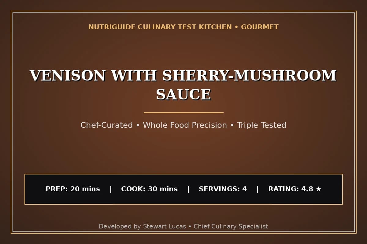 Venison With Sherry-Mushroom Sauce