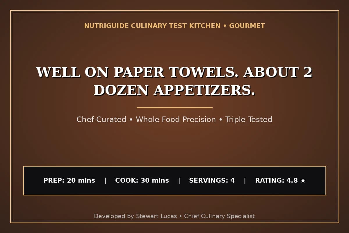 Well On Paper Towels. About 2 Dozen Appetizers.