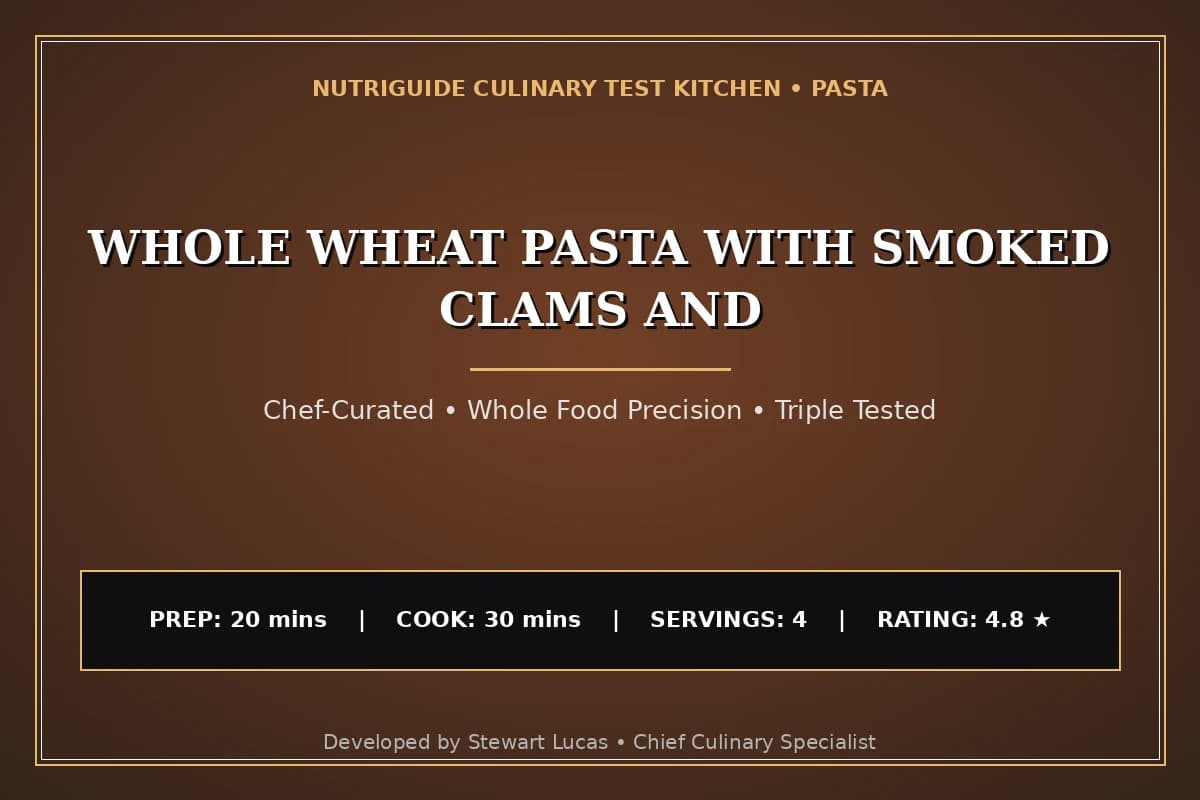 Whole Wheat Pasta With Smoked Clams And