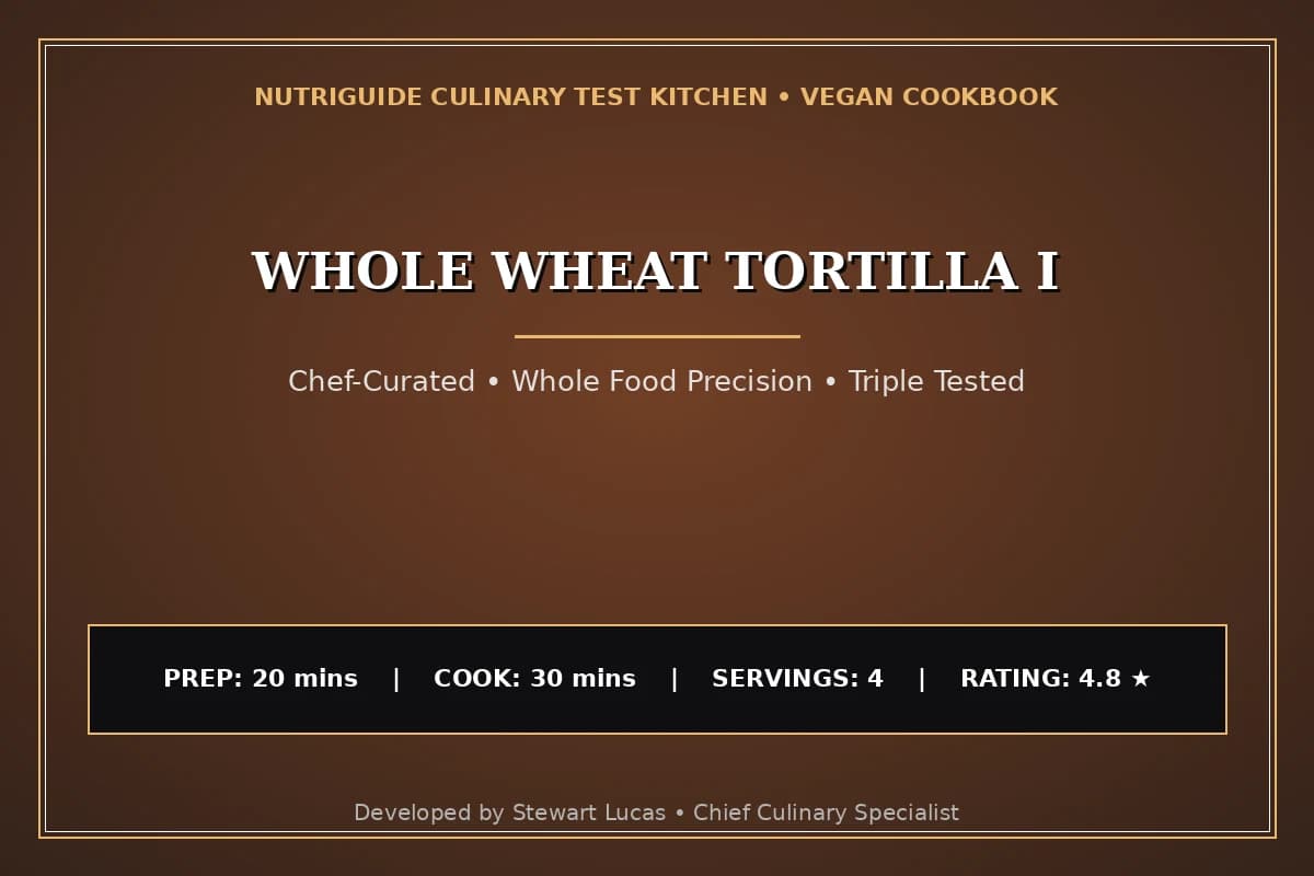 Whole Wheat Tortilla I