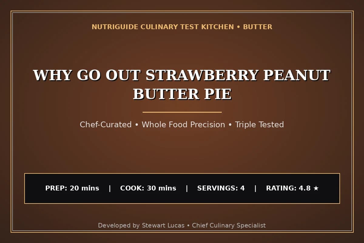 Why Go Out Strawberry Peanut Butter Pie