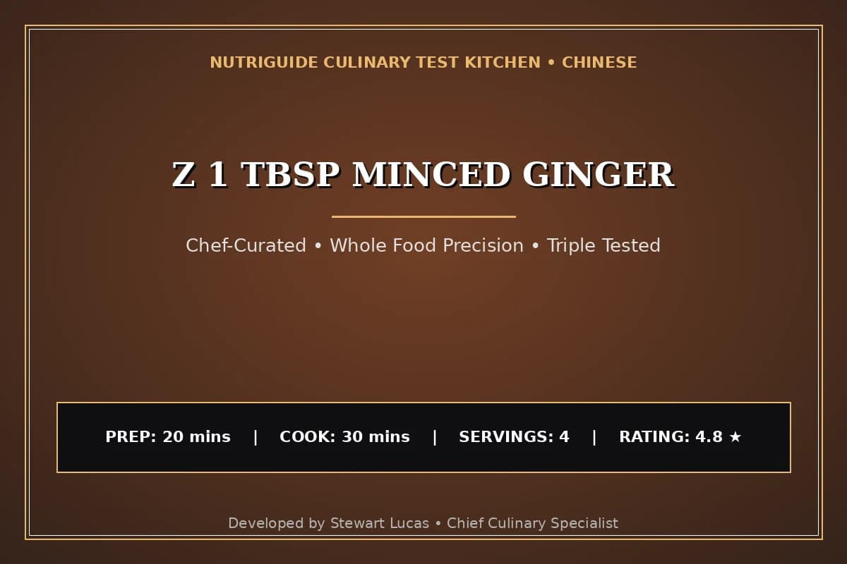 Z 1 Tbsp Minced Ginger