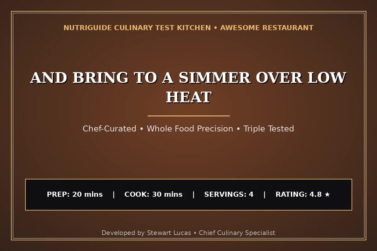 And Bring To A Simmer Over Low Heat