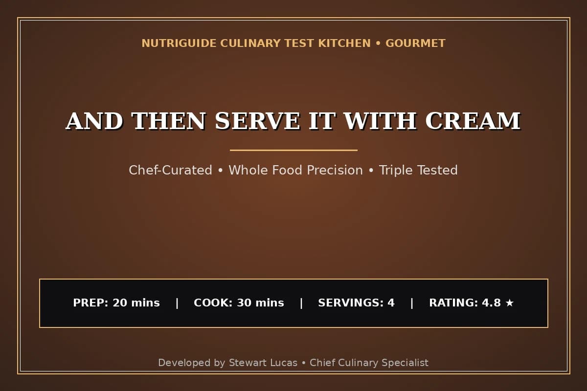 And Then Serve It With Cream