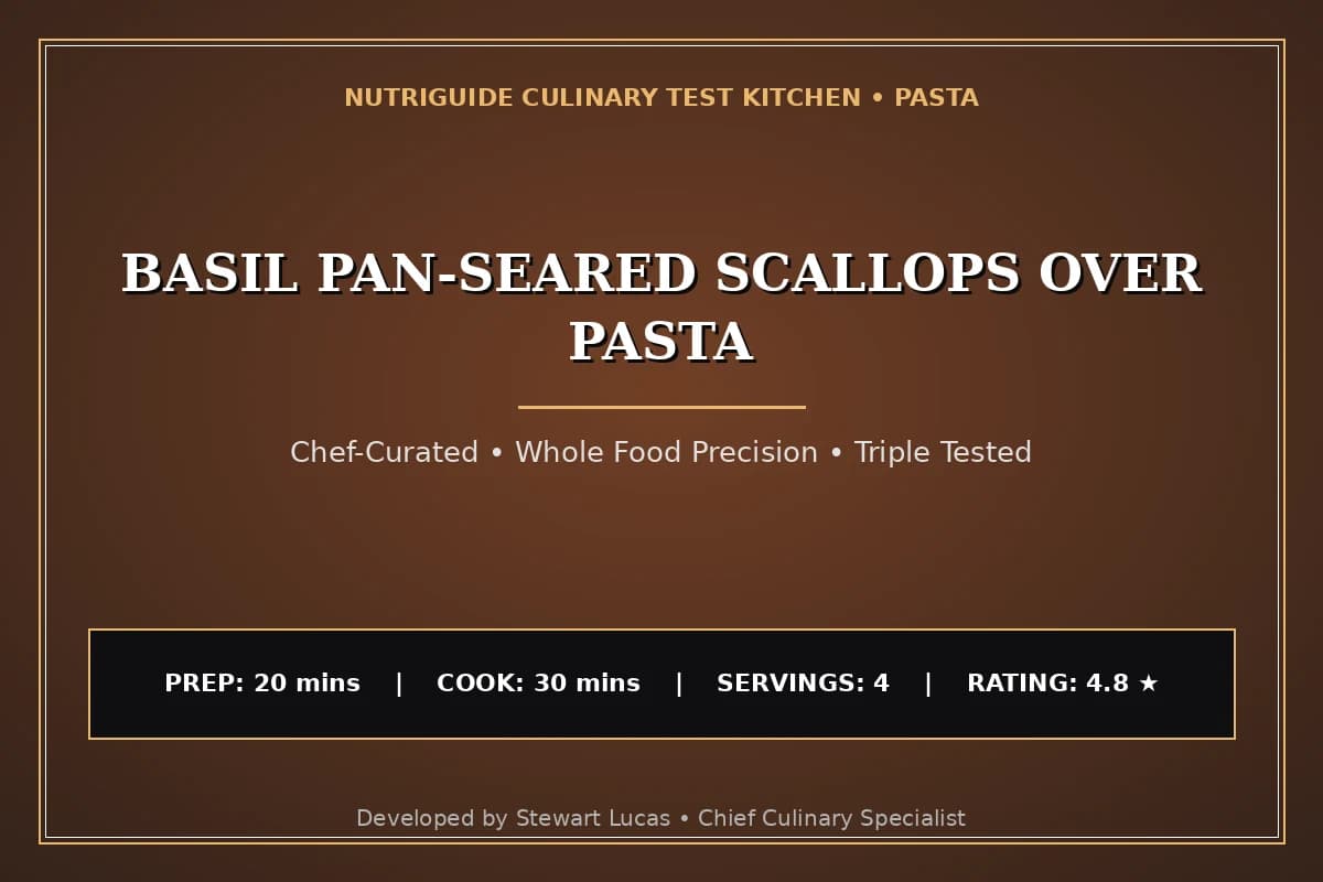 Basil Pan-Seared Scallops Over Pasta