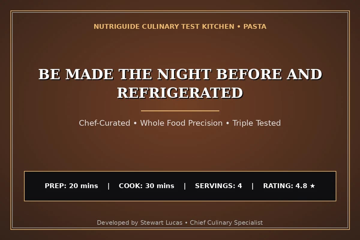 Be Made The Night Before And Refrigerated