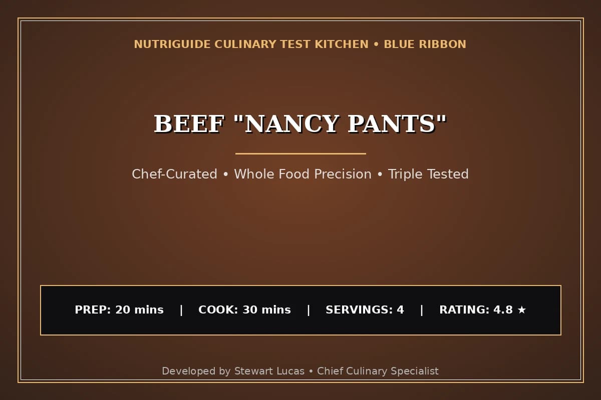 Beef "Nancy Pants"