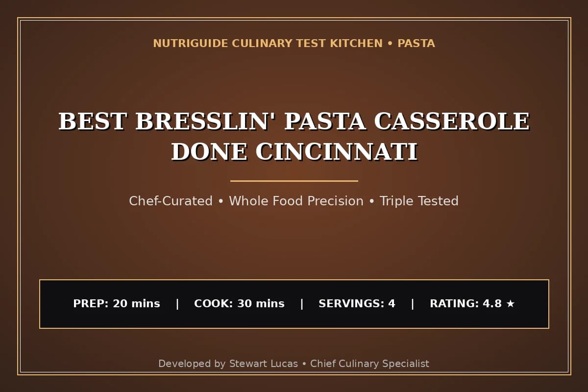 Best Bresslin' Pasta Casserole Done Cincinnati