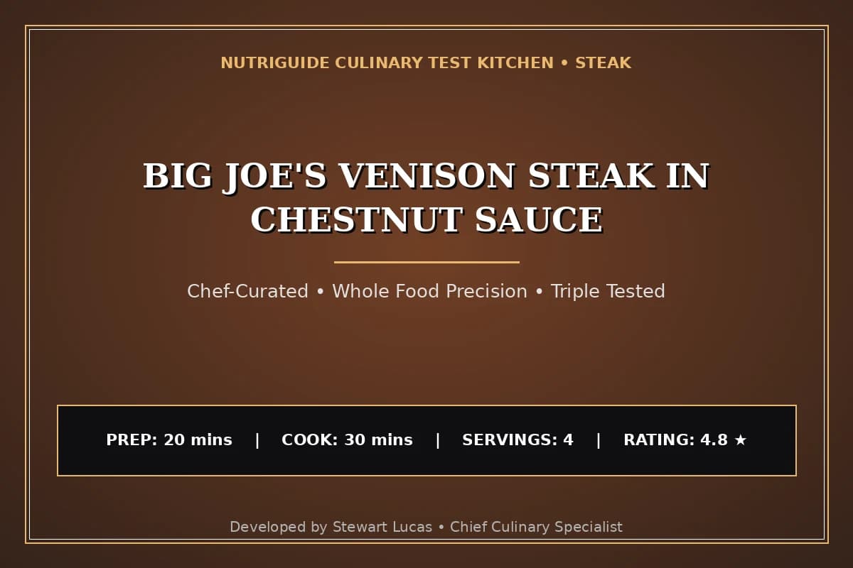 Big Joe'S Venison Steak In Chestnut Sauce