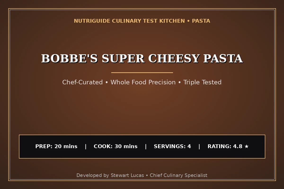 Bobbe'S Super Cheesy Pasta