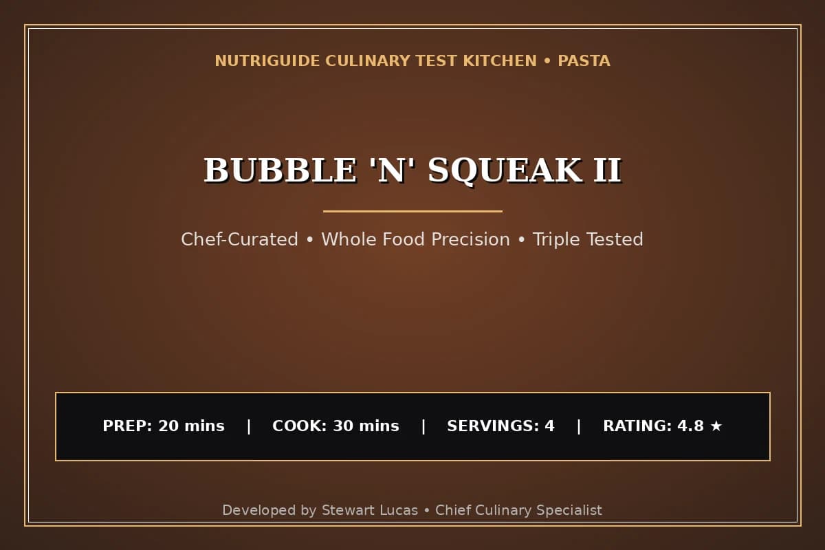 Bubble 'N' Squeak Ii