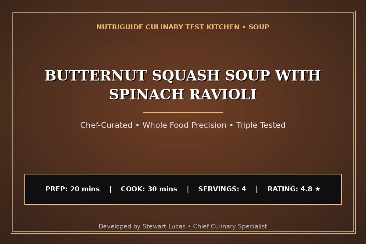 Butternut Squash Soup With Spinach Ravioli