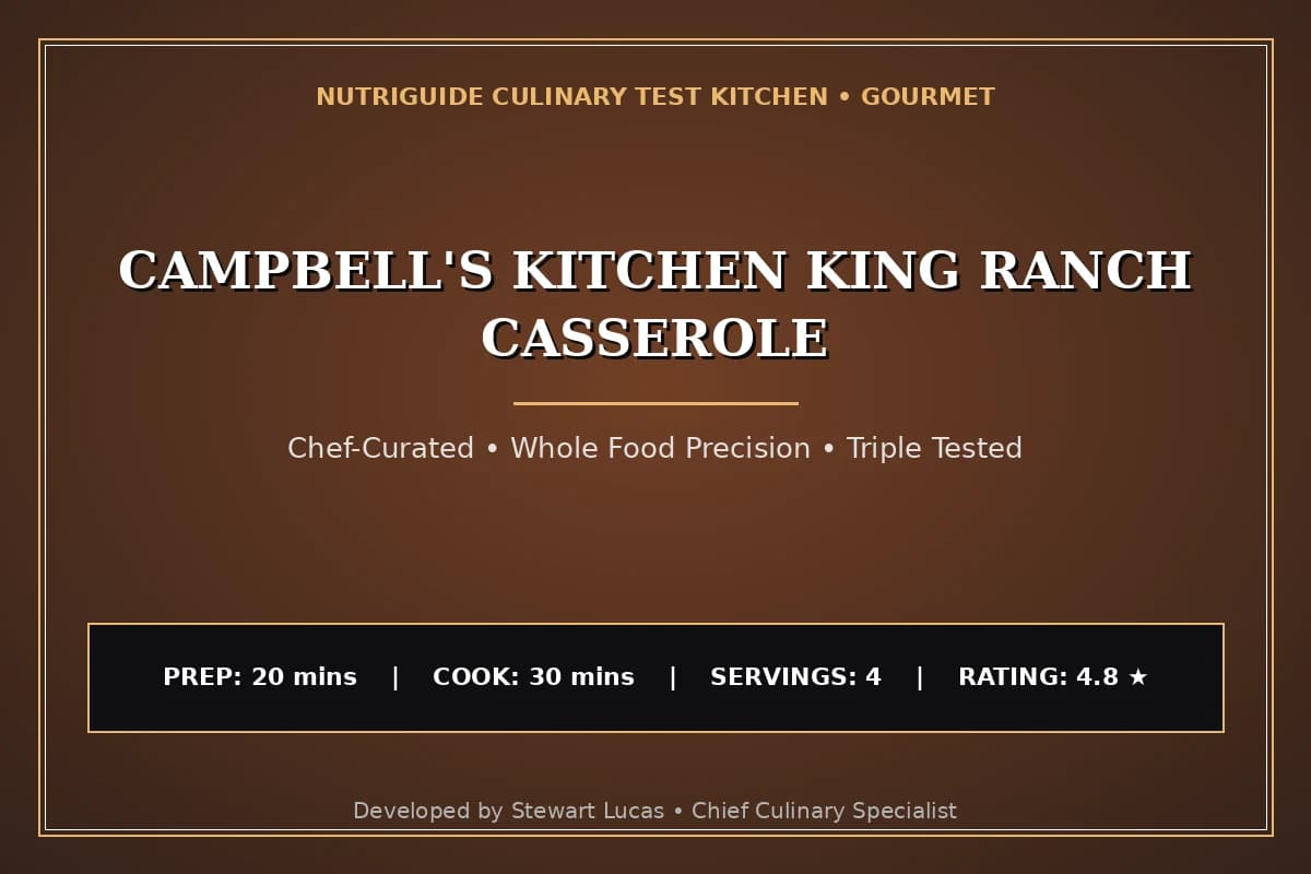 Campbell'S Kitchen King Ranch Casserole