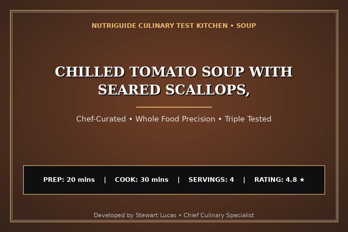 Chilled Tomato Soup With Seared Scallops,