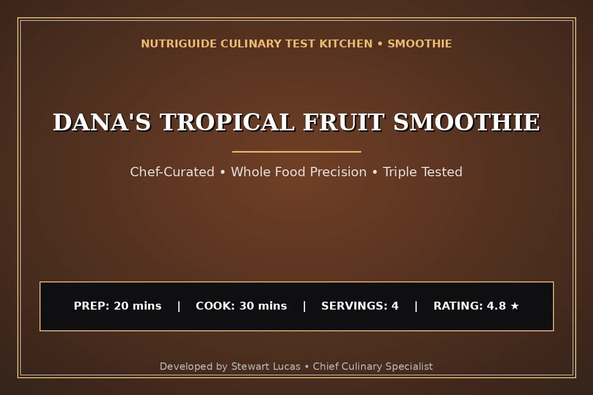 Dana'S Tropical Fruit Smoothie