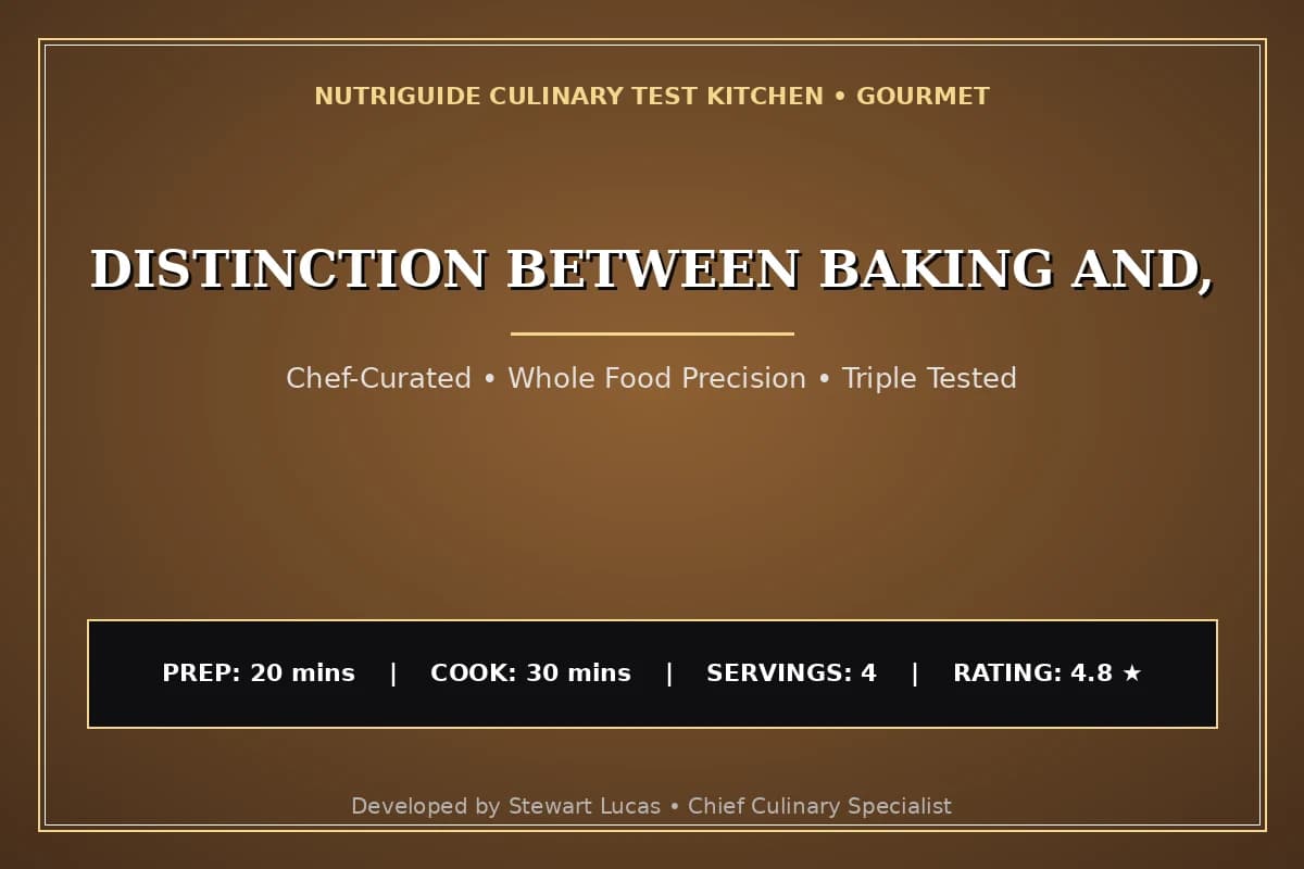 Distinction Between Baking And,