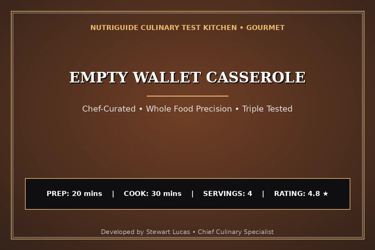 Empty Wallet Casserole