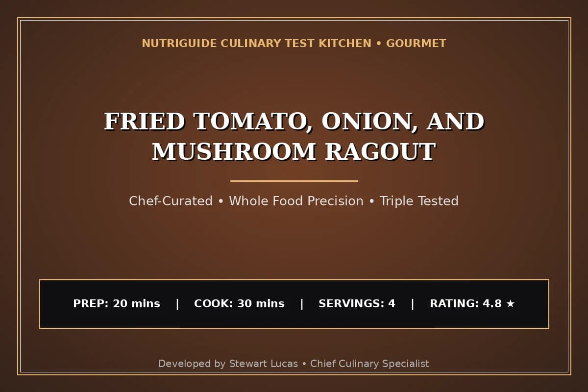 Fried Tomato, Onion, And Mushroom Ragout