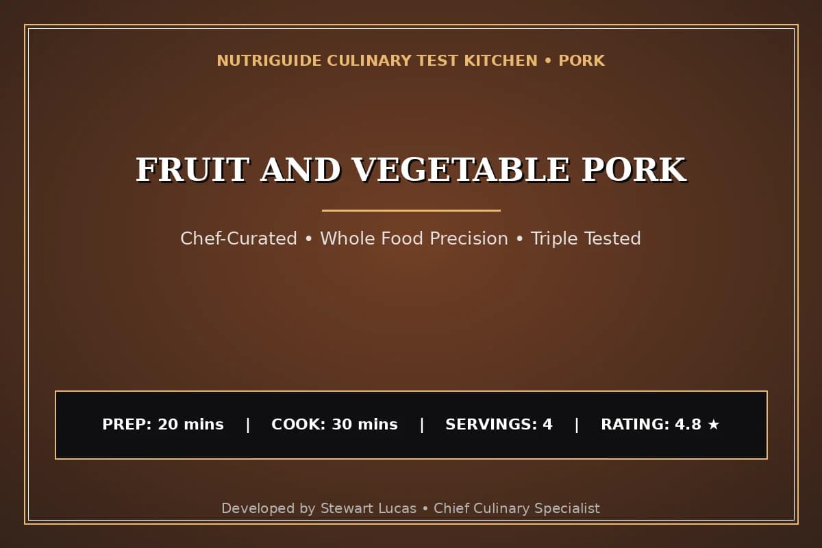 Fruit And Vegetable Pork