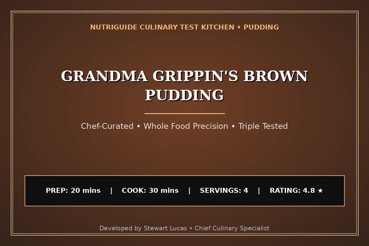 Grandma Grippin'S Brown Pudding