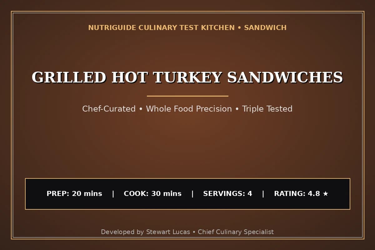 Grilled Hot Turkey Sandwiches