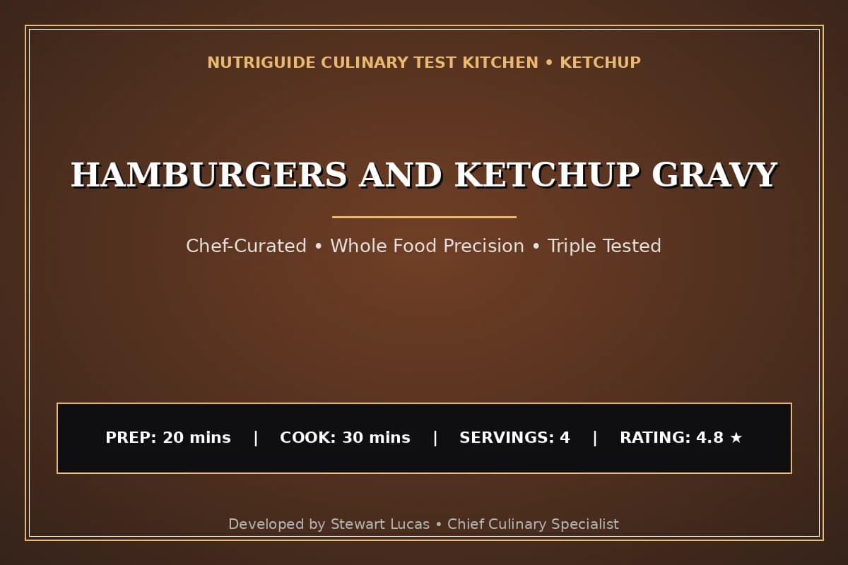 Hamburgers And Ketchup Gravy