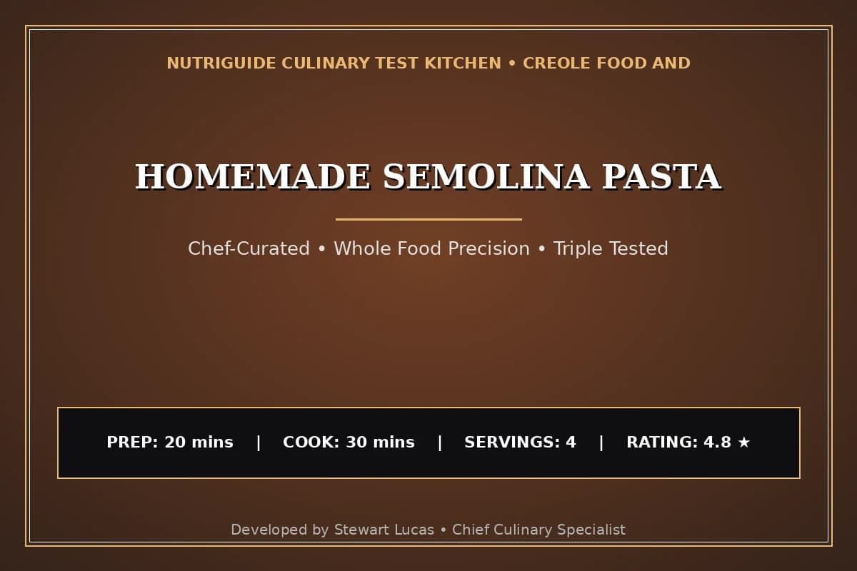 Homemade Semolina Pasta