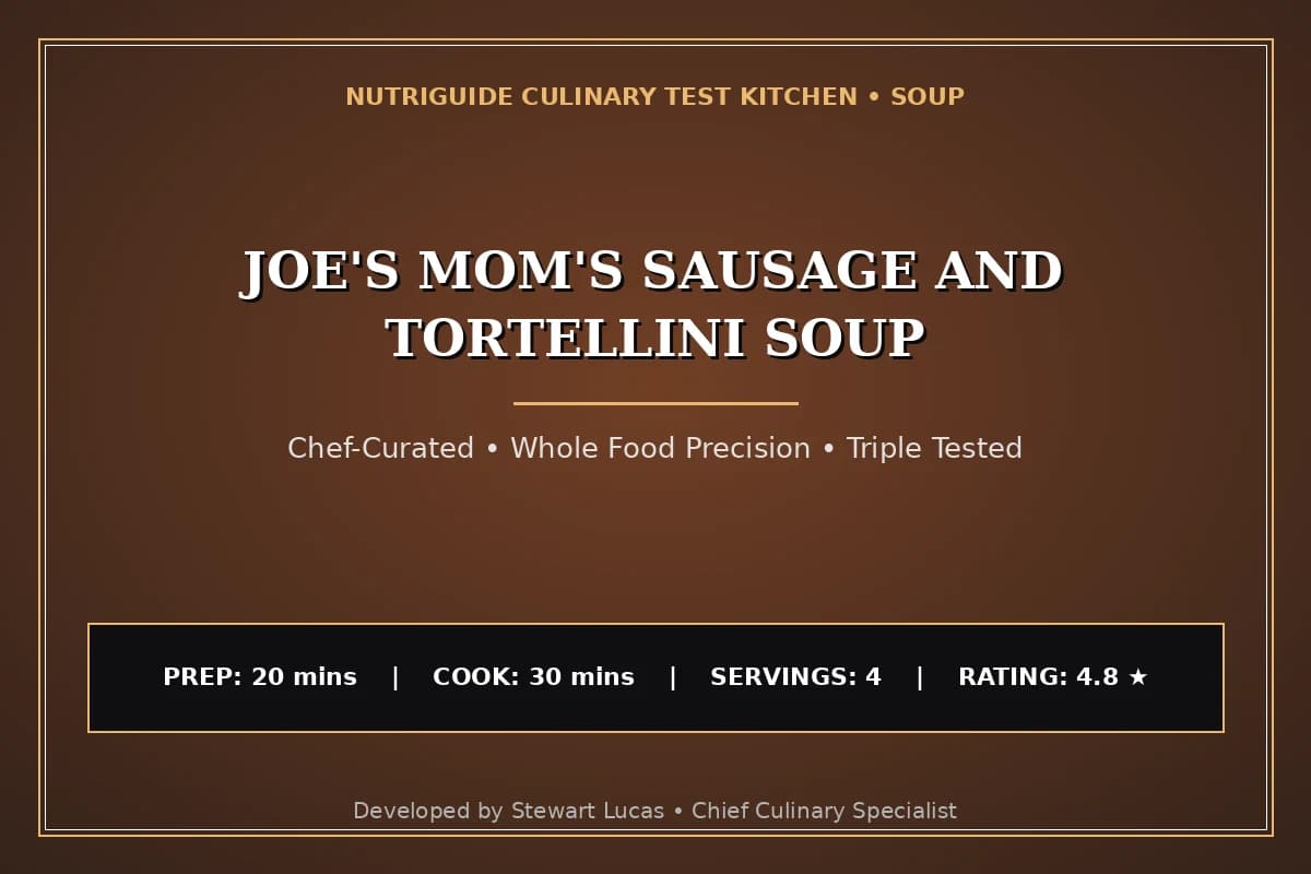 Joe'S Mom'S Sausage And Tortellini Soup