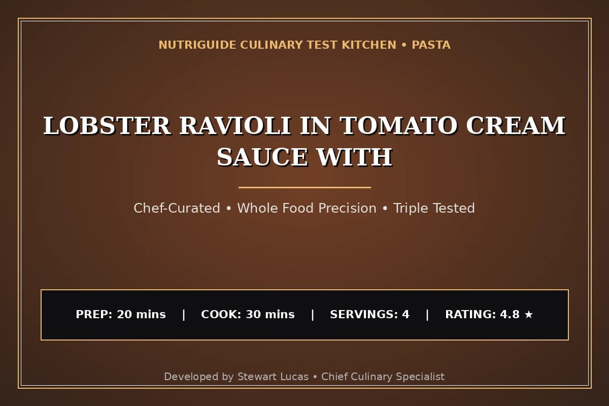 Lobster Ravioli In Tomato Cream Sauce With