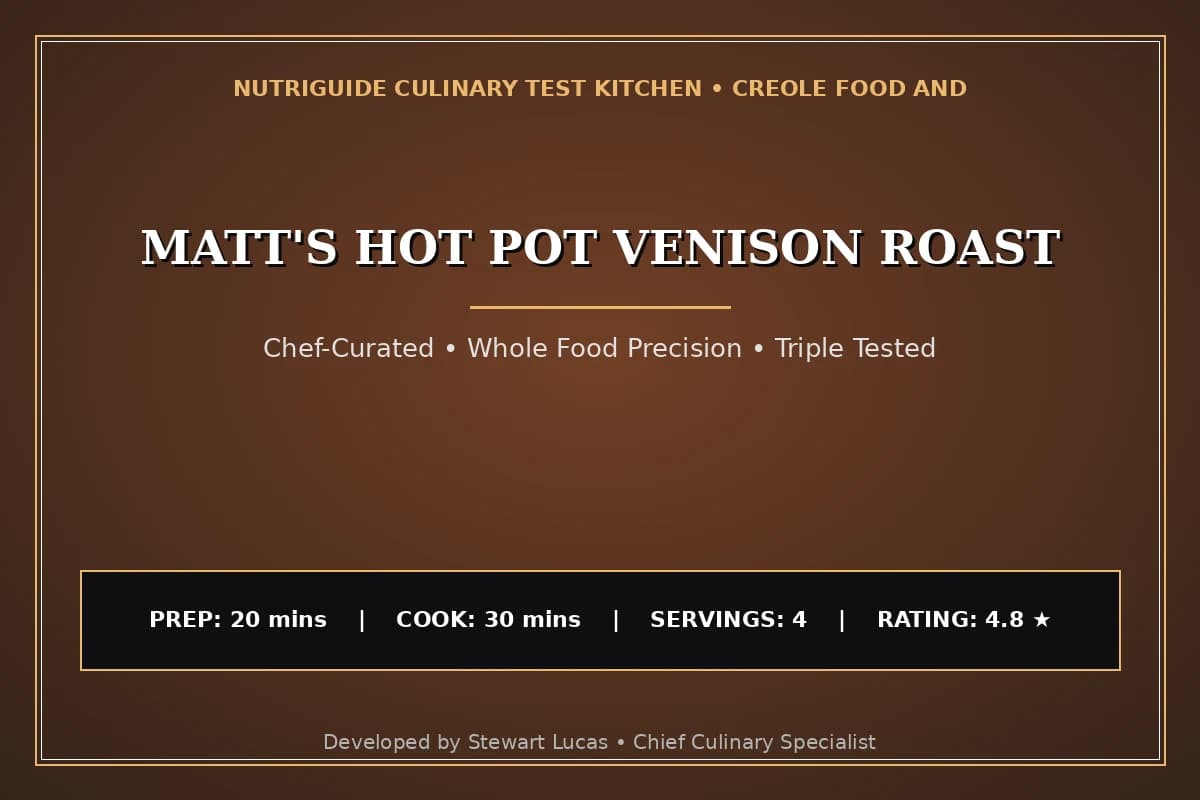 Matt'S Hot Pot Venison Roast