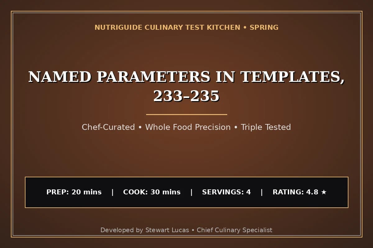 Named Parameters In Templates, 233–235