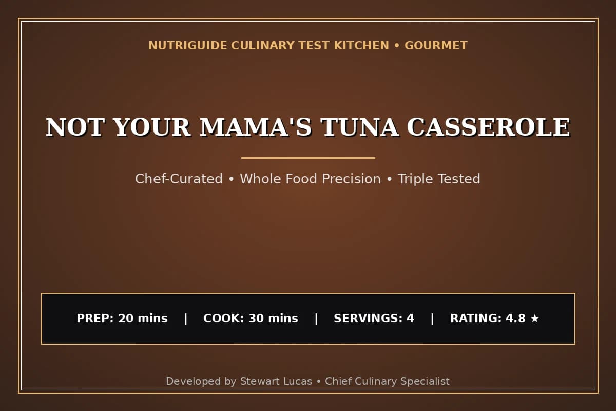 Not Your Mama'S Tuna Casserole