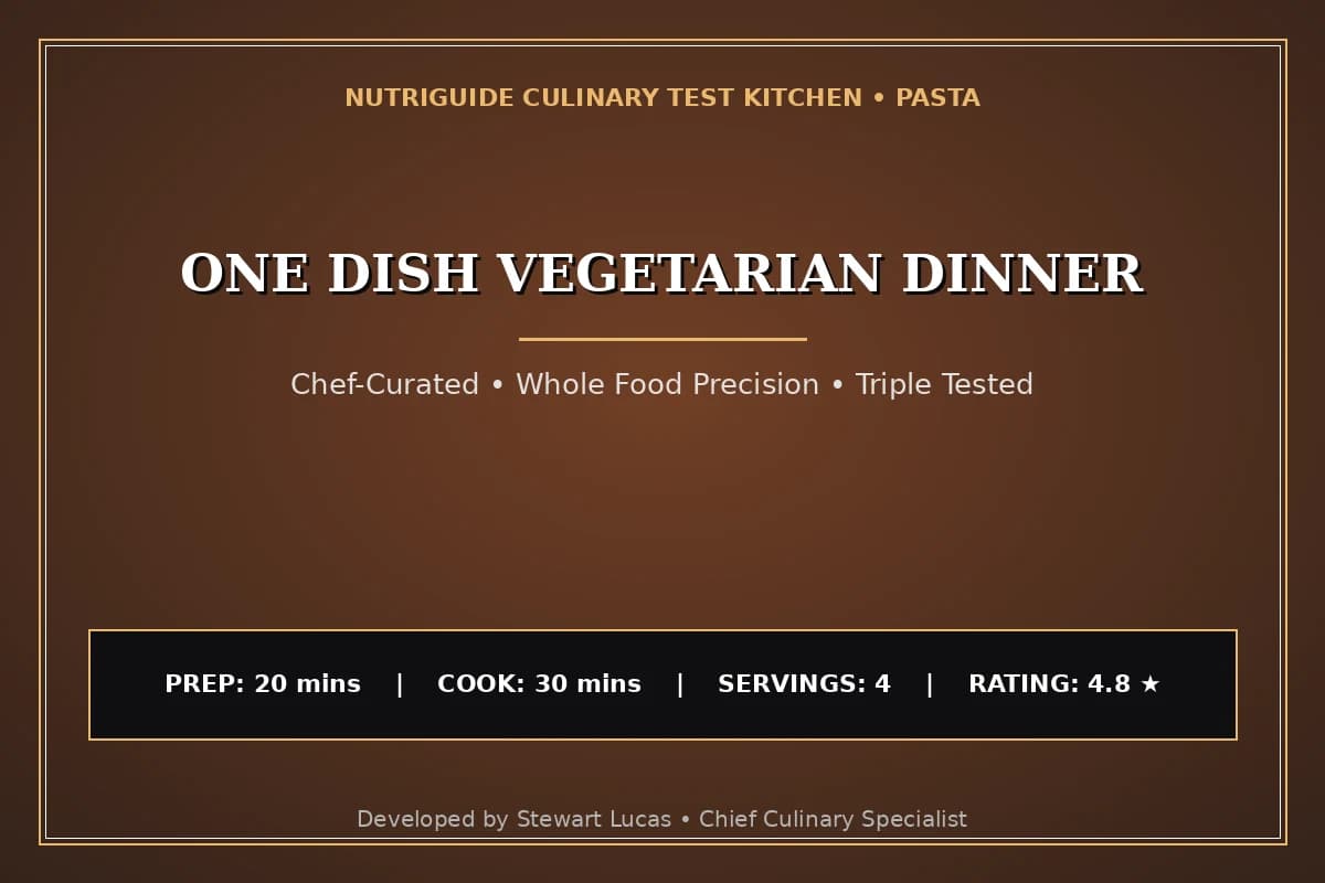 One Dish Vegetarian Dinner