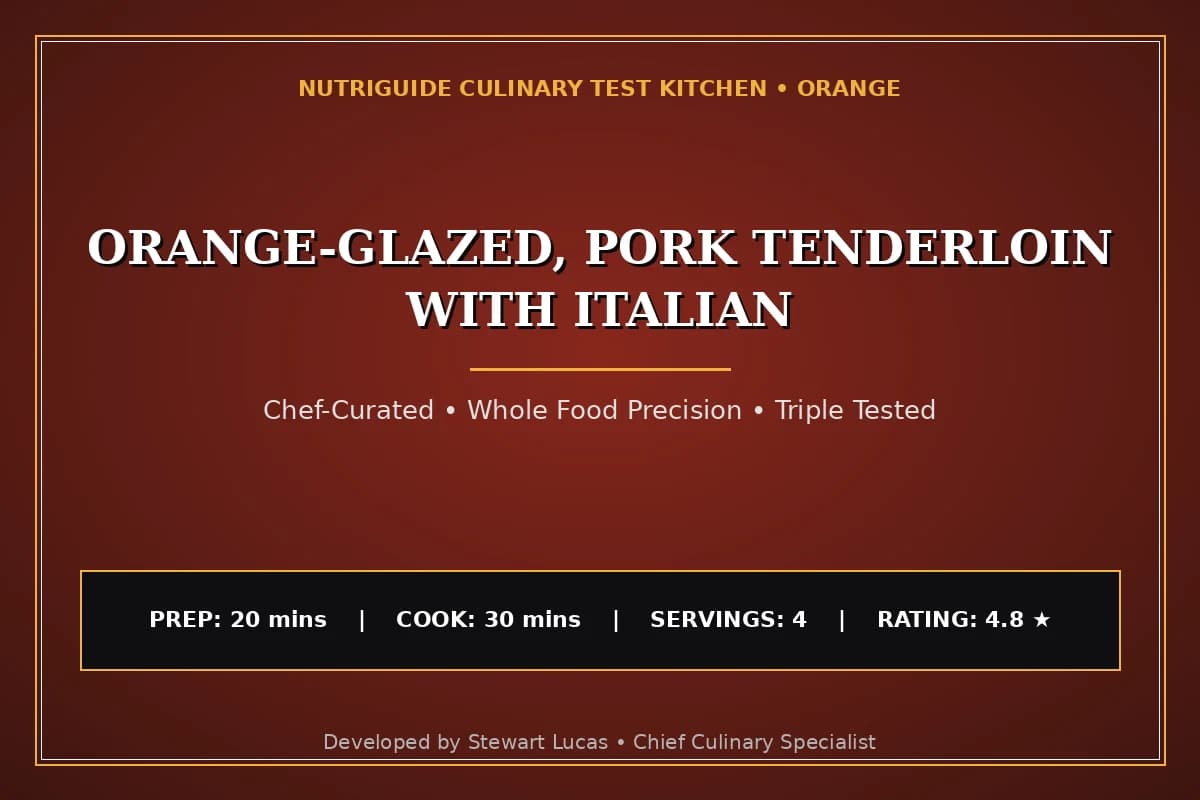 Orange-Glazed, Pork Tenderloin With Italian