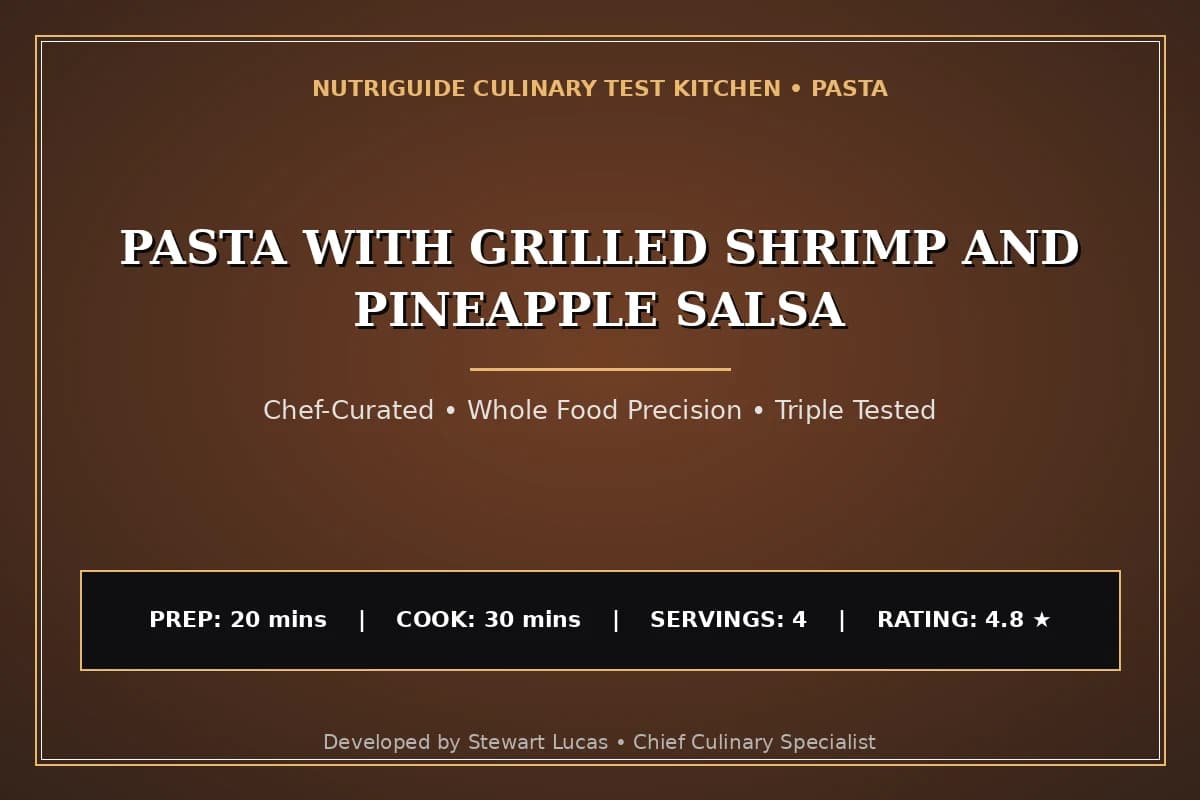 Pasta With Grilled Shrimp And Pineapple Salsa