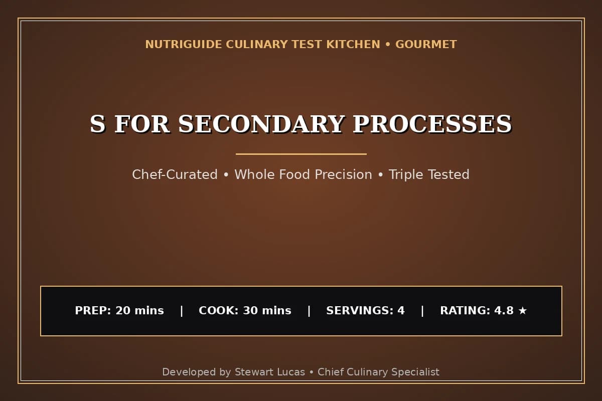 S For Secondary Processes