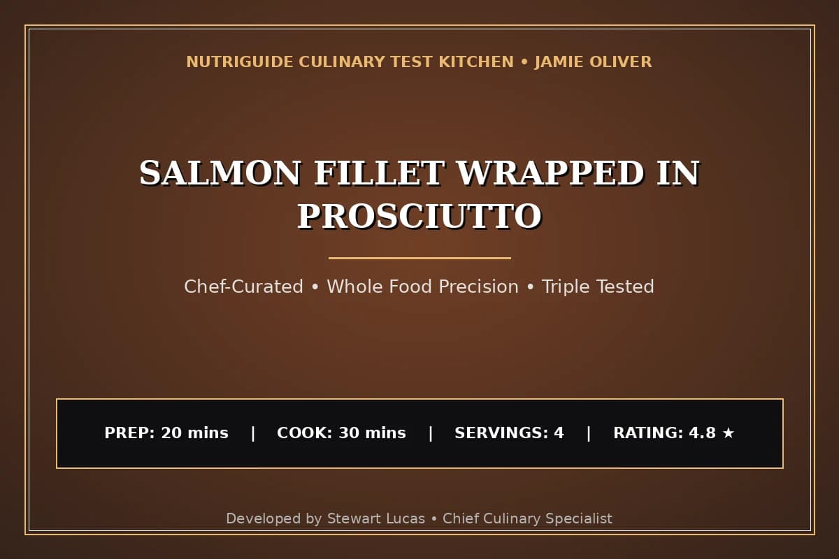 Salmon Fillet Wrapped In Prosciutto