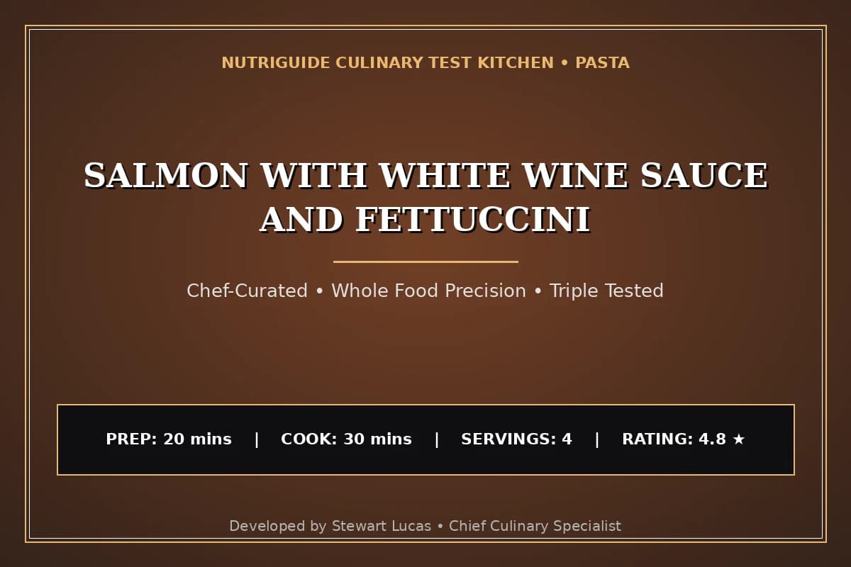 Salmon With White Wine Sauce And Fettuccini