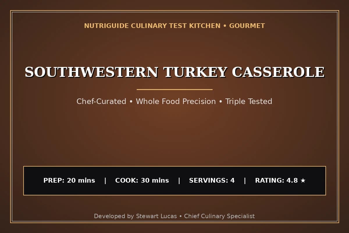 Southwestern Turkey Casserole