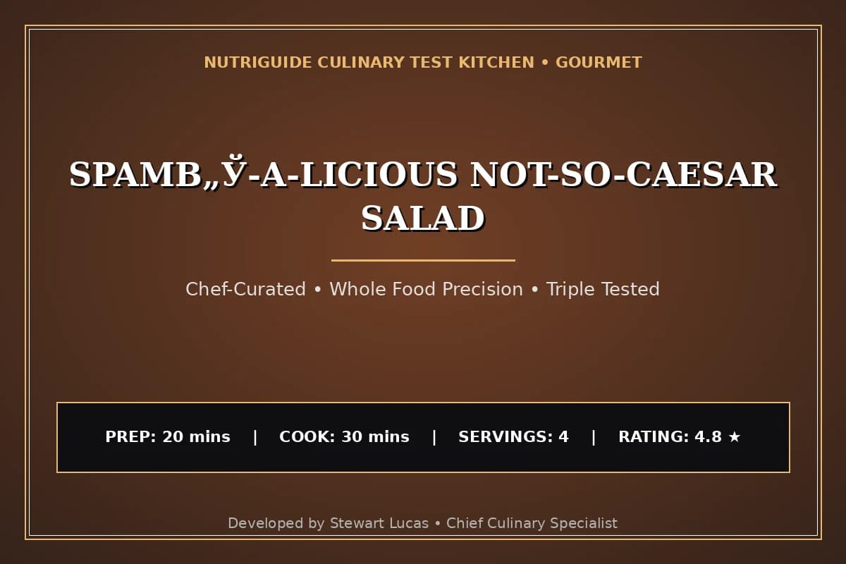 Spamв„Ў-A-Licious Not-So-Caesar Salad