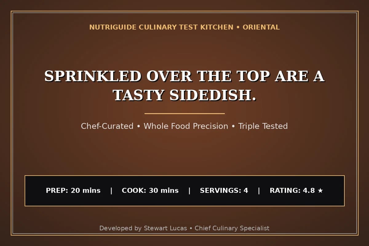Sprinkled Over The Top Are A Tasty Sidedish.