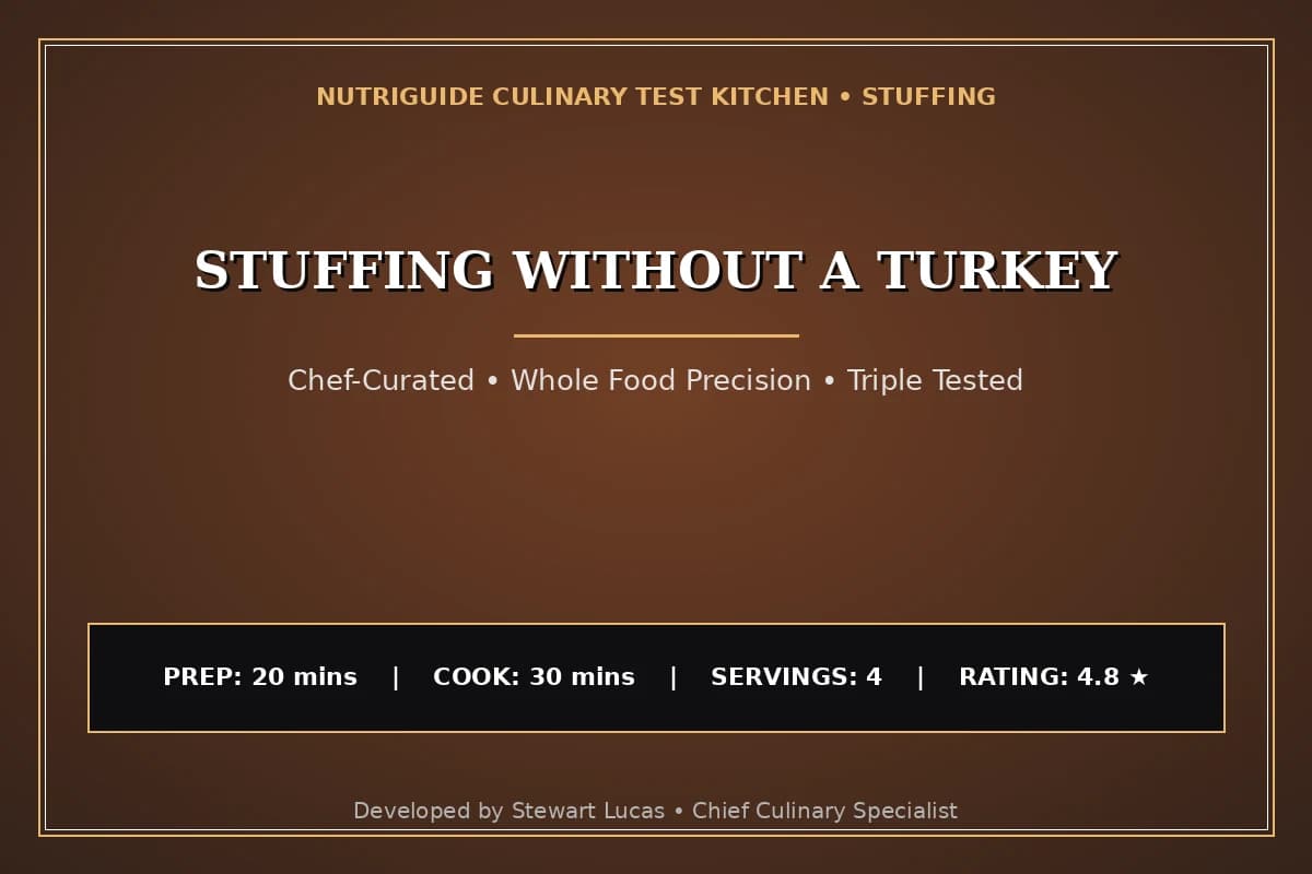 Stuffing Without A Turkey
