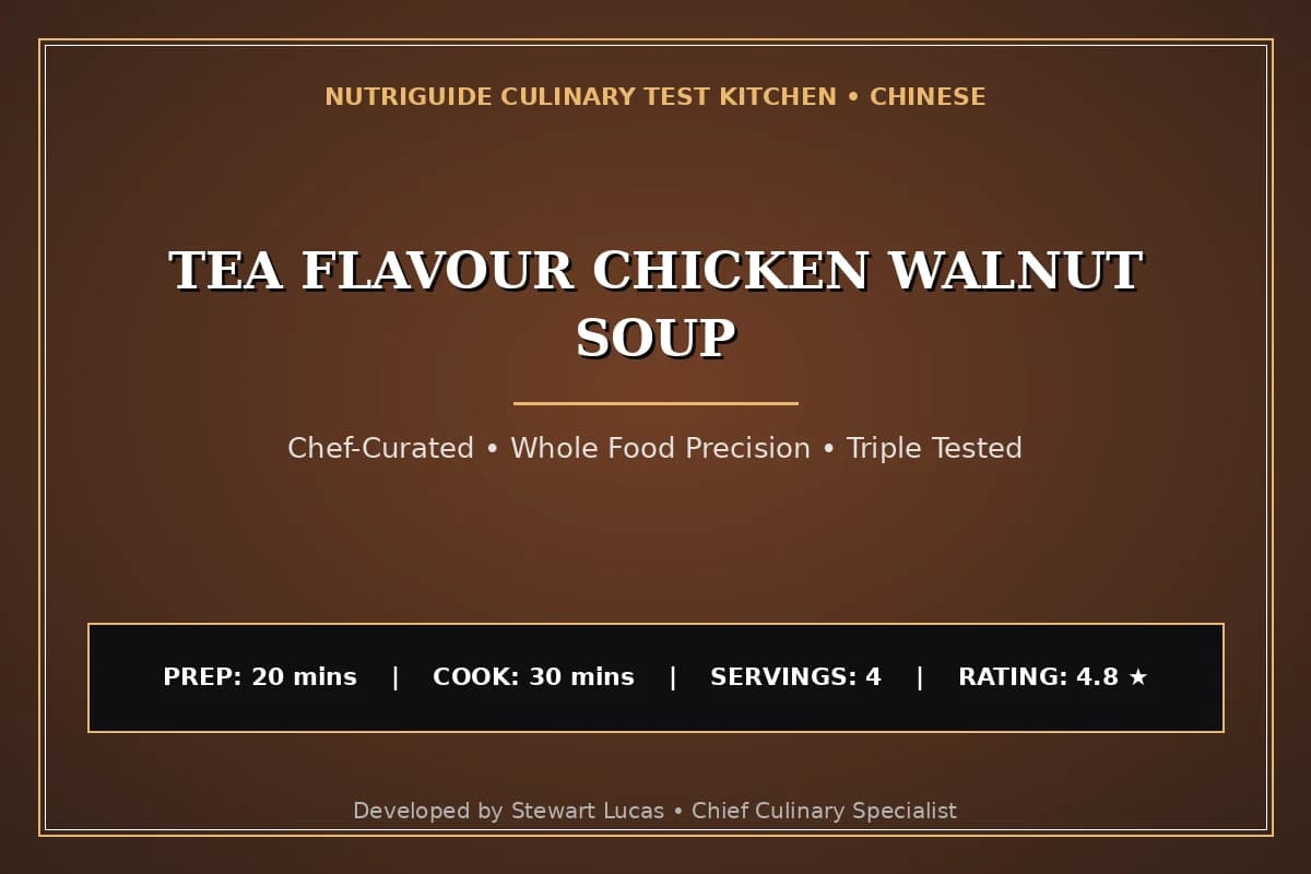 Tea Flavour Chicken Walnut Soup